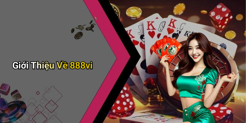 Giới Thiệu Về 888vi