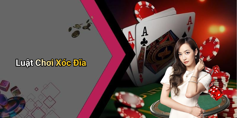 Luật Chơi Xóc Đĩa