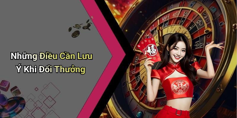 Làm Thế Nào Để Tối Ưu Hóa Quy Trình Đổi Thưởng?