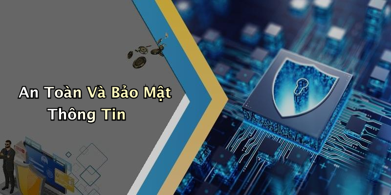 An Toàn Và Bảo Mật Thông Tin